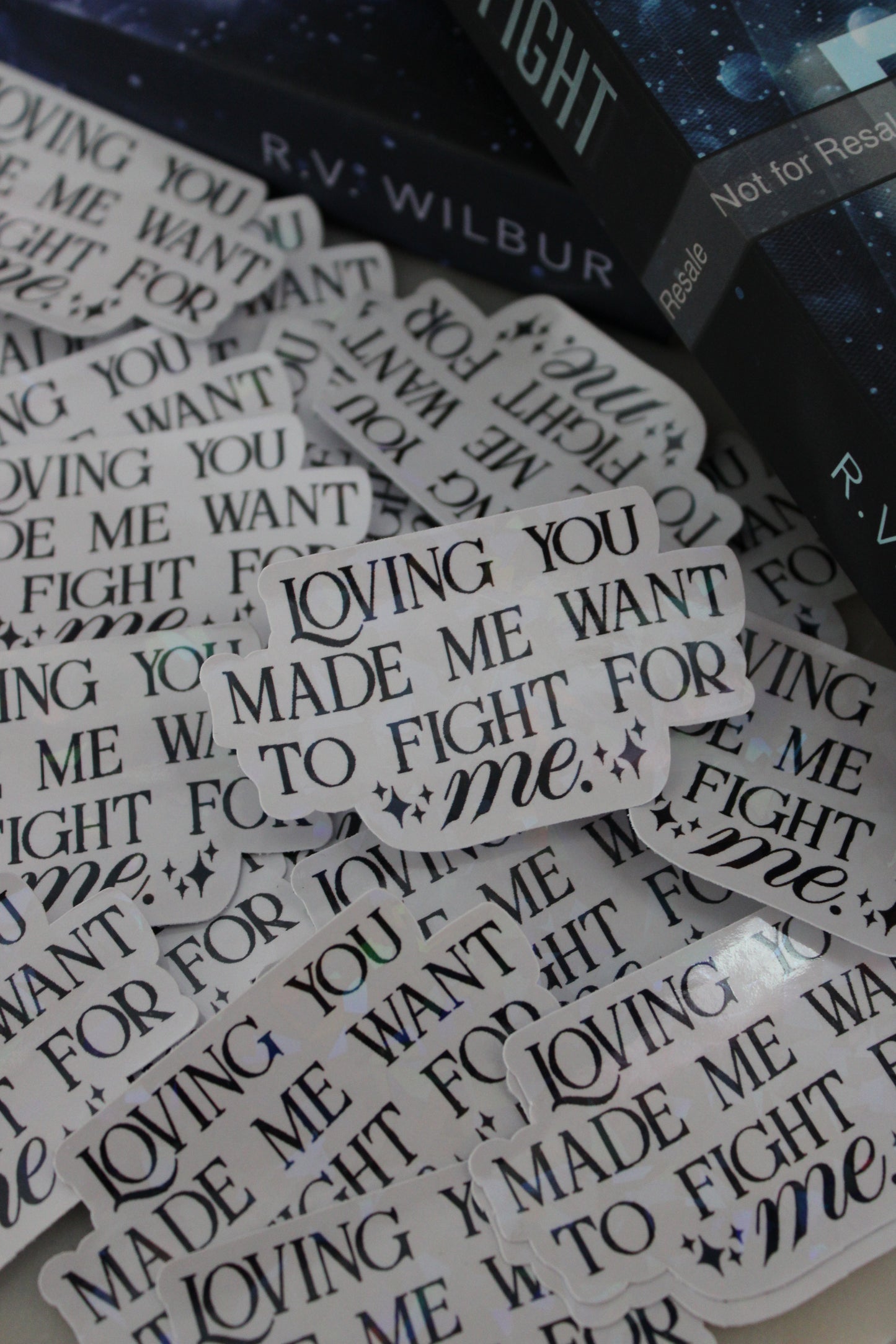 Loving you made me want to fight for me - Vinyl Sticker