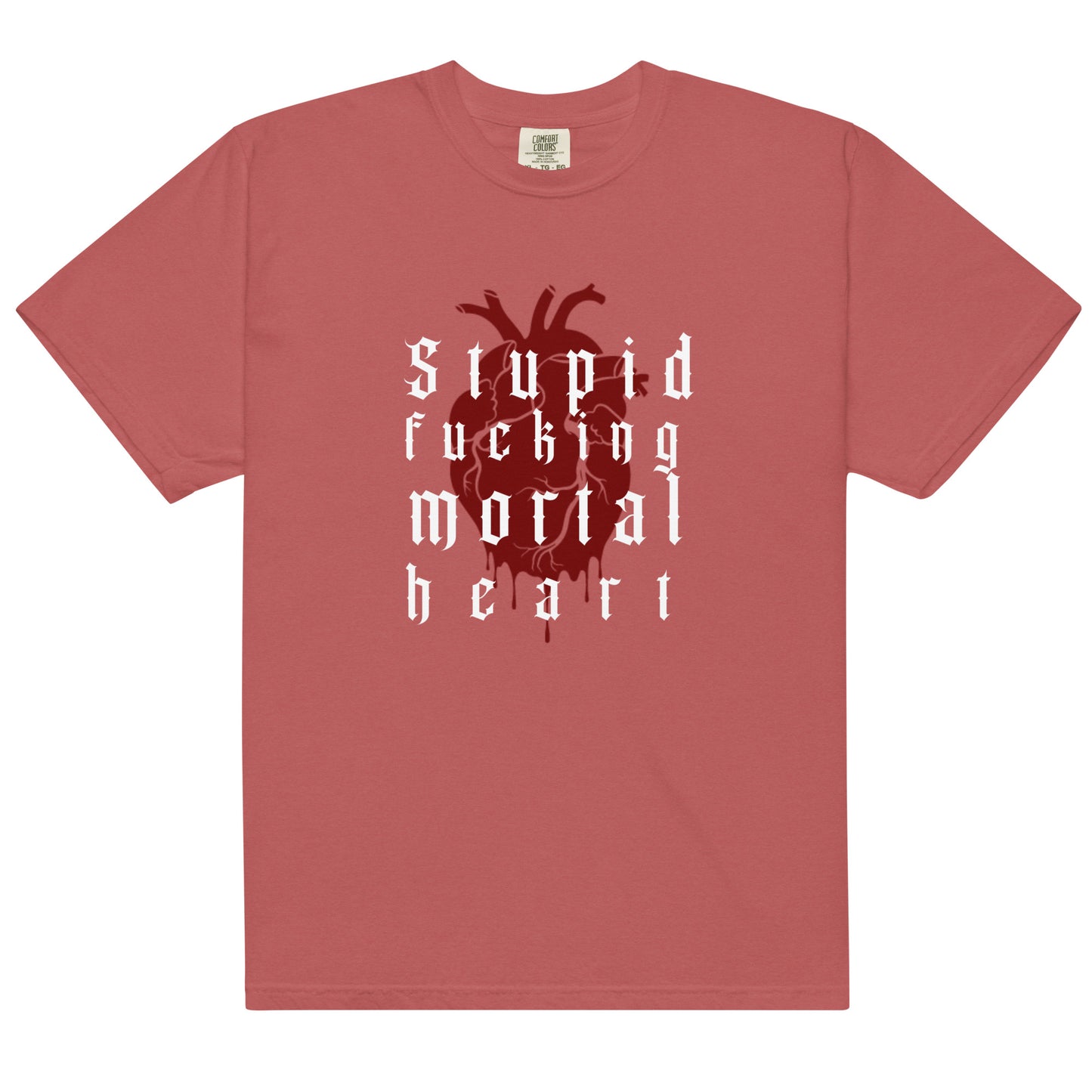 OG- Stupid F-ing Mortal Heart heavyweight t-shirt