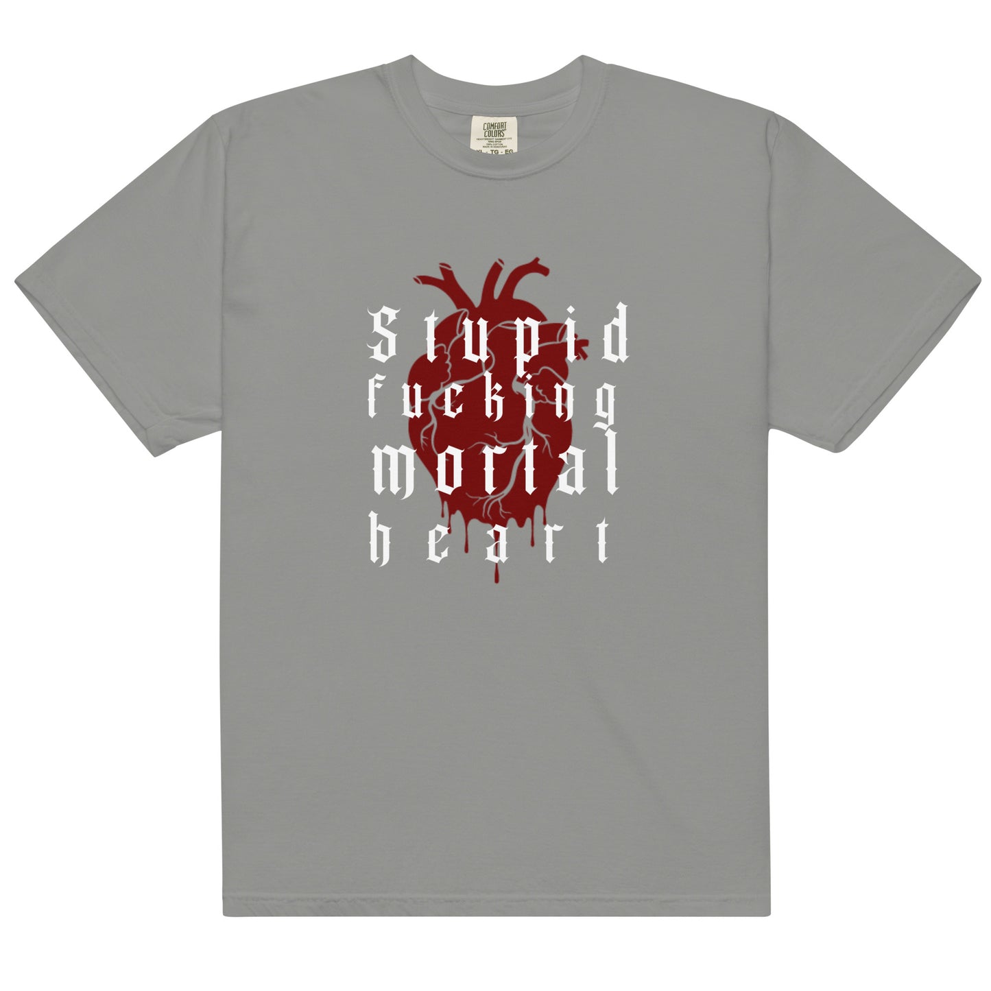 OG- Stupid F-ing Mortal Heart heavyweight t-shirt