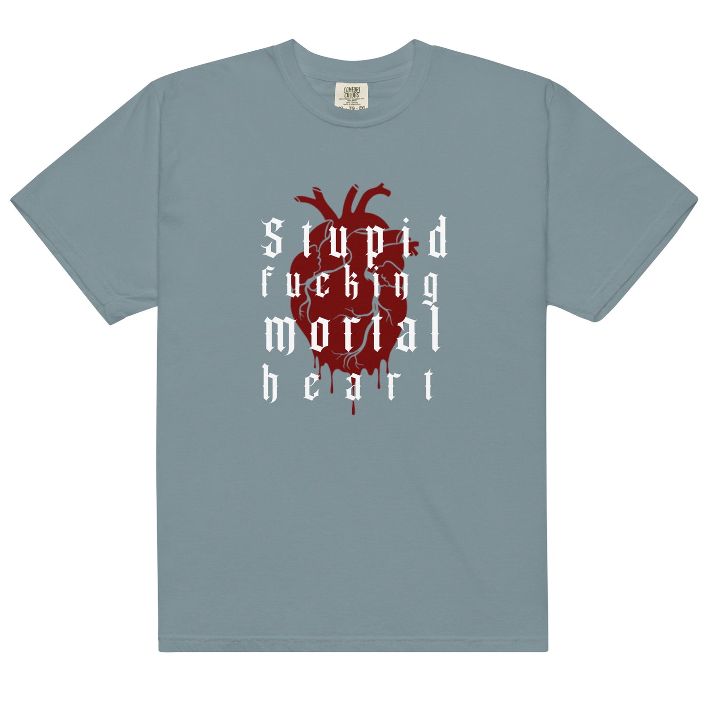 OG- Stupid F-ing Mortal Heart heavyweight t-shirt