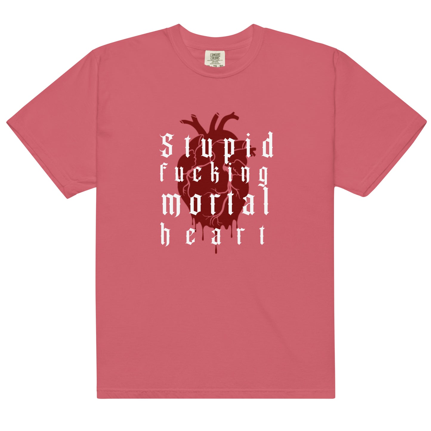 OG- Stupid F-ing Mortal Heart heavyweight t-shirt