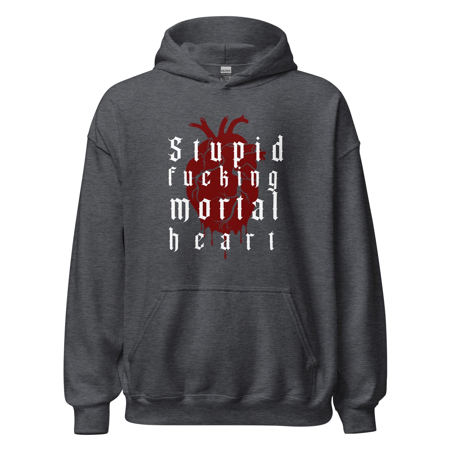 OG- Stupid F-ing Mortal Heart Unisex Hoodie