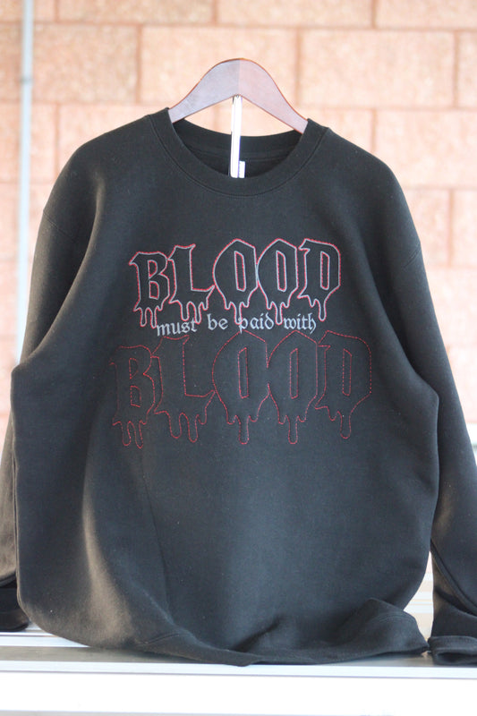 Blood must be paid with Blood