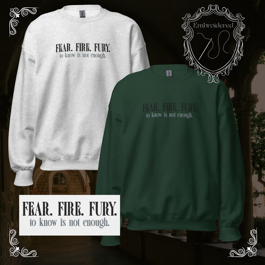 Fear. Fire. Fury. - Crewneck Jumper