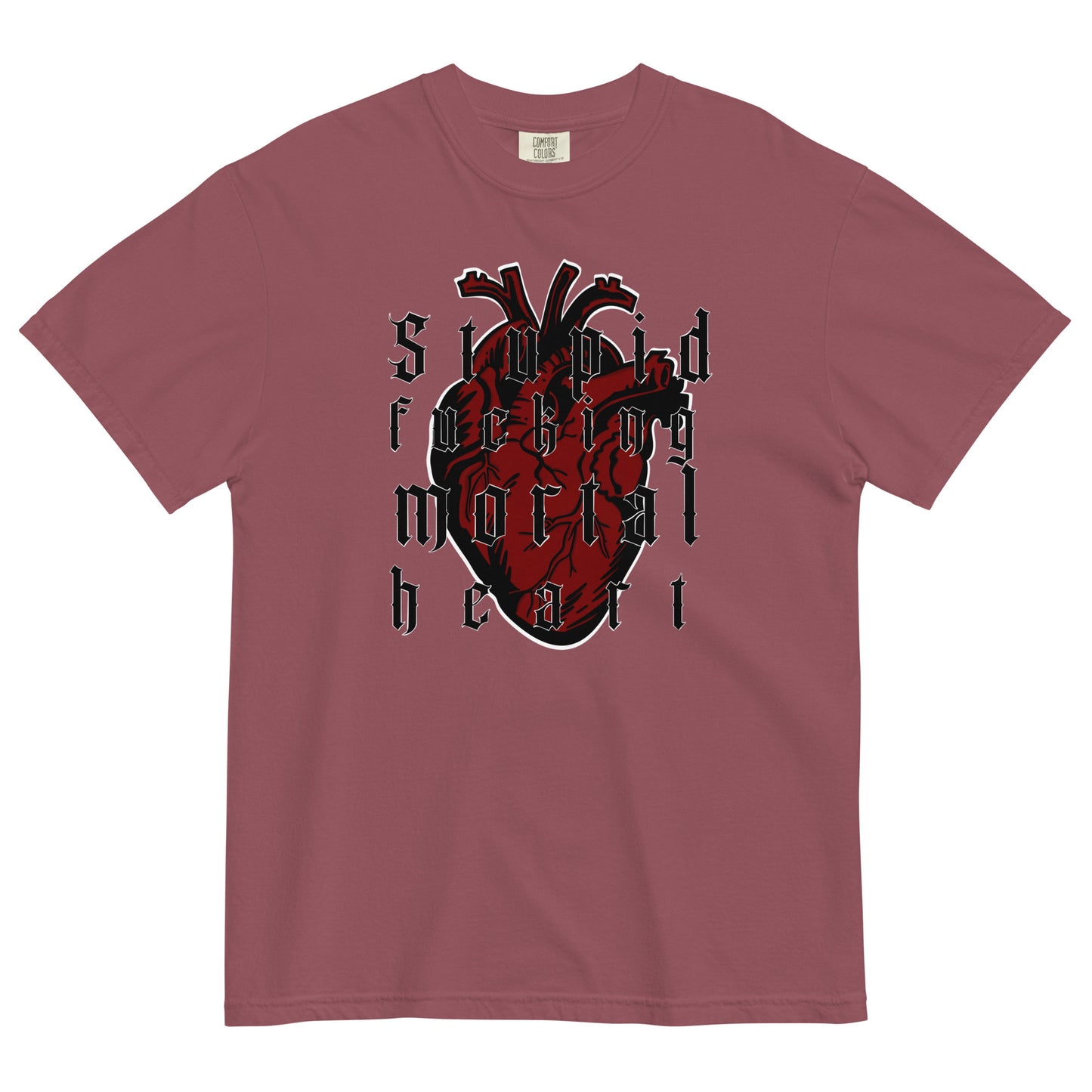 Stupid F-ing Mortal Heart heavyweight t-shirt