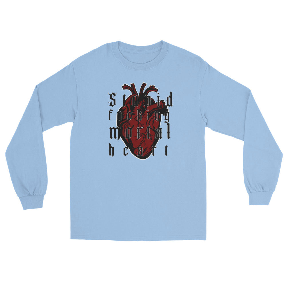 Stupid F-ing Mortal Heart Long Sleeve Shirt